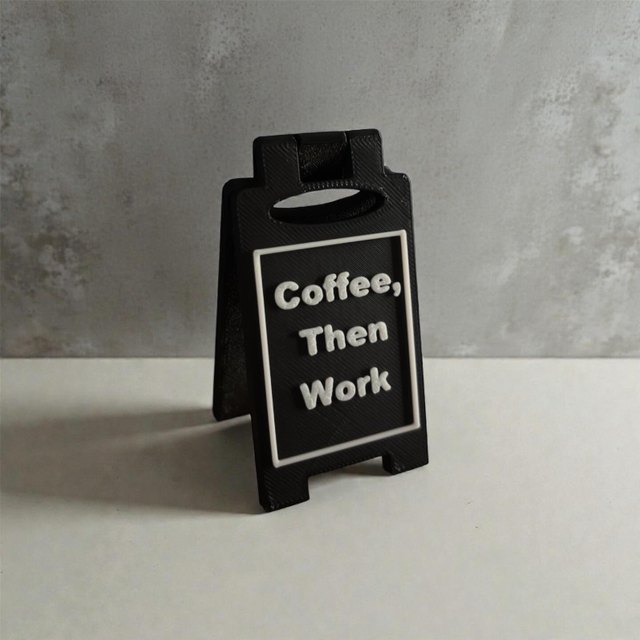 Placa “Coffee, Then Work” – impressão 3D Filamento bicolor